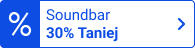Soundbar 30% Taniej