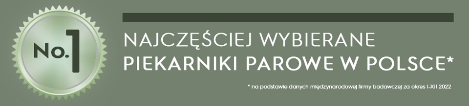 Obraz przedstawia odznakę z napisem \'No. 1\' oraz tekst \'NAJCZĘŚCIEJ WYBIERANE PIEKARNIKI PAROWE W POLSCE*\'. Na dole znajduje się dopisek \'* na podstawie danych międzynarodowej firmy badawczej za okres I-XII 2022\'.
