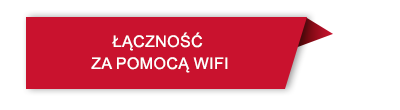 Czerwony prostokąt z tekstem \'ŁĄCZNOŚĆ ZA POMOCĄ WIFI\'.