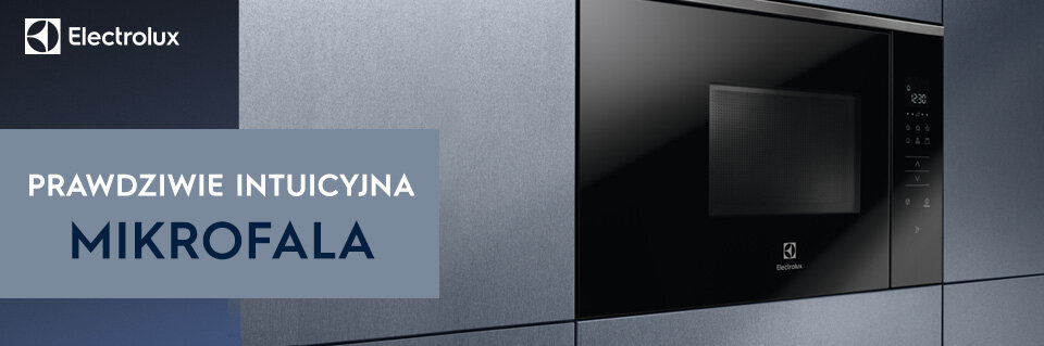 Obraz przedstawia czarną kuchenkę mikrofalową w zabudowie z logo Electrolux. Obok znajduje się napis \'PRAWDZIWIE INTUICYJNA MIKROFALA\'.