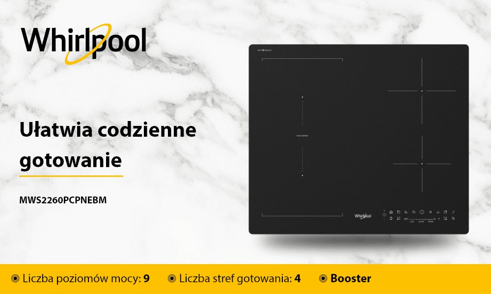 PŁYTA WHIRLPOOL MWS2260PCPNEBM Płyta indukcyjna Whirlpool zaprezentowana na jasnym tle z wyraźnie zaznaczonymi polami grzewczymi. Obok widoczne jest hasło „Ułatwia codzienne gotowanie” oraz podstawowe informacje o funkcjach