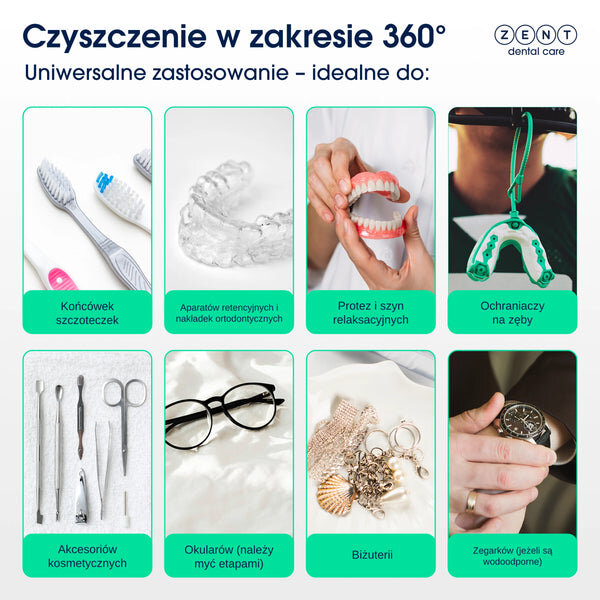 Grafika przedstawia różne przedmioty, które można czyścić za pomocą myjki ultradźwiękowej, takie jak końcówki szczoteczek, aparaty retencyjne, protezy, ochraniacze na zęby, akcesoria kosmetyczne, okulary, biżuteria i zegarki. Na górze widnieje tekst: \'Czyszczenie w zakresie 360° Uniwersalne zastosowanie - idealne do:\', a w prawym górnym rogu znajduje się logo ZENT dental care.