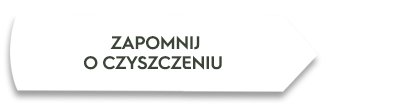 Obraz przedstawia biały kształt z czarnym obramowaniem, na którym widnieje tekst: \'ZAPOMNIJ O CZYSZCZENIU\'.
