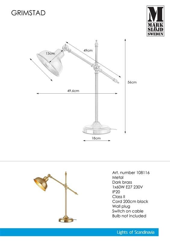 Obraz przedstawia lampę biurkową na wysięgniku z wymiarami: klosz 13 cm, ramię 49 cm, wysokość całkowita 56 cm, podstawa 18 cm. Tekst zawiera specyfikację: Art. number 108116, Metal, Dark brass, 1x60W E27 230V, IP20, Class II, Cord 200cm black, Wall plug, Switch on cable, Bulb not included.