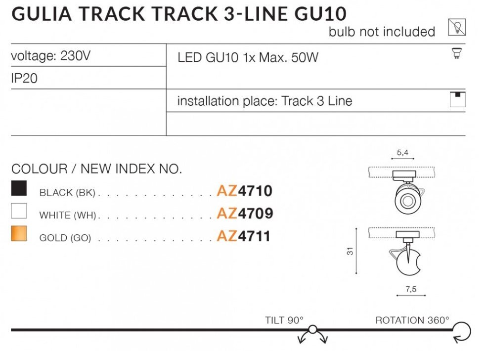 Diagram przedstawiający reflektor szynowy GULIA TRACK 3-LINE GU10 z informacjami technicznymi: napięcie 230V, LED GU10 1x Max. 50W, IP20, miejsce instalacji: Track 3 Line. Dostępne kolory: czarny (AZ4710), biały (AZ4709), złoty (AZ4711), z rysunkami technicznymi i wymiarami.