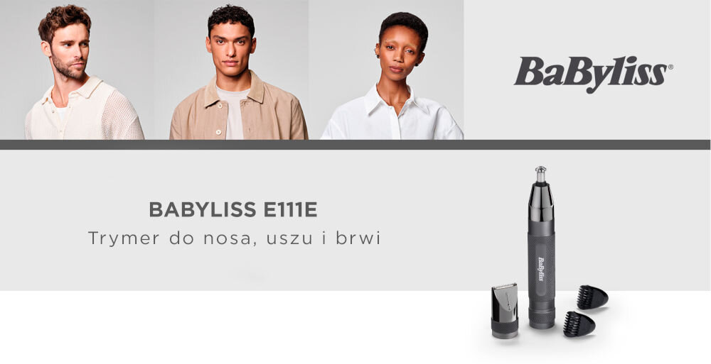 Obraz przedstawia trymer BABYLISS E111E z trzema wymiennymi końcówkami. Widoczny jest także napis: \'BABYLISS E111E Trymer do nosa, uszu i brwi\'.