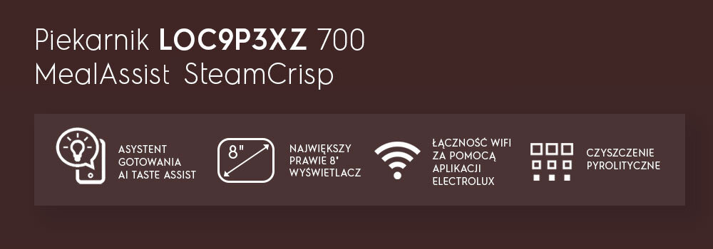 Grafika przedstawia tekst: \'Piekarnik LOC9P3XZ 700 MealAssist SteamCrisp\'. Poniżej znajdują się ikony z opisami: \'Asystent gotowania AI Taste Assist\', \'Największy prawie 8\