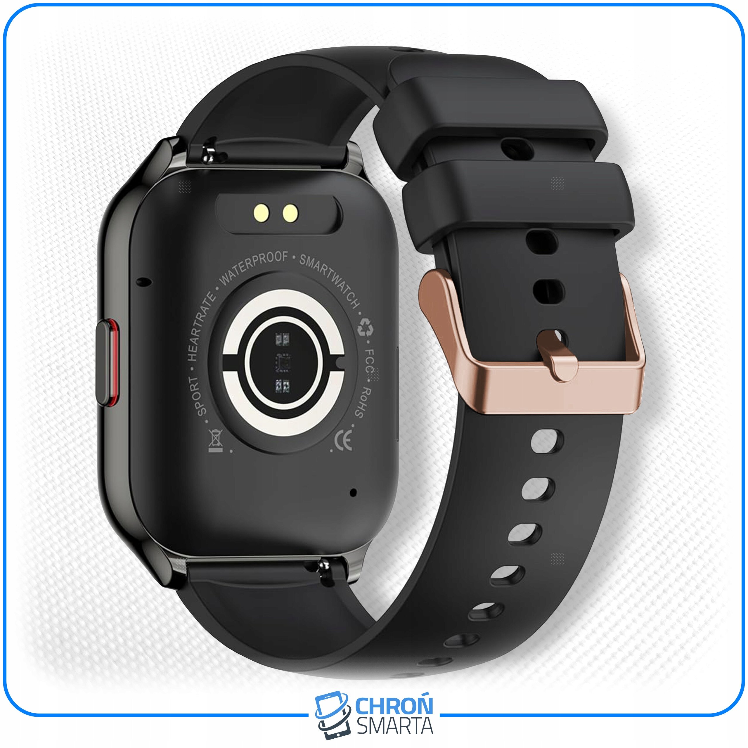 Zdjęcie przedstawia smartwatch z czarnym paskiem i złotą klamrą, widoczny jest tył urządzenia z oznaczeniami: SPORT, HEARTRATE, WATERPROOF, SMARTWATCH, FCC, RoHS. Na dole znajduje się logo \'CHROŃ SMARTA\'.