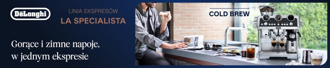 Baner reklamowy przedstawia ekspres do kawy na blacie kuchennym z filiżankami i szklankami. Tekst na banerze: \'DeLonghi LINIA EKSPRESÓW LA SPECIALISTA Gorące i zimne napoje, w jednym ekspresie COLD BREW\'.