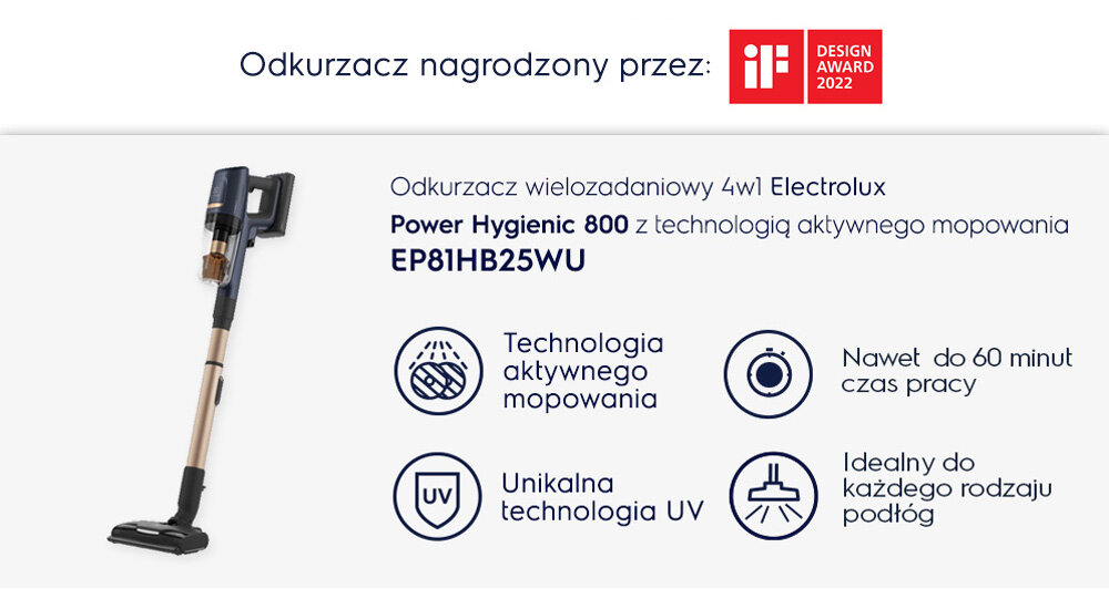 Obraz przedstawia odkurzacz wielozadaniowy 4w1 Electrolux Power Hygienic 800 z technologią aktywnego mopowania EP81HB25WU. Widoczne są ikony z napisami: \'Technologia aktywnego mopowania\', \'Unikalna technologia UV\', \'Nawet do 60 minut czas pracy\', \'Idealny do każdego rodzaju podłóg\'.