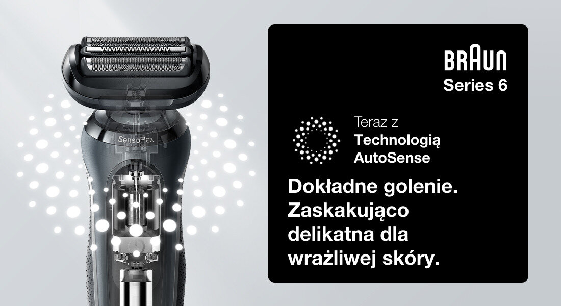 Obraz przedstawia golarkę z napisem \'SensoFlex\' oraz tekstem reklamowym: \'Teraz z Technologią AutoSense. Dokładne golenie. Zaskakująco delikatna dla wrażliwej skóry.\' Obok znajduje się logo \'BRAUN Series 6\'.