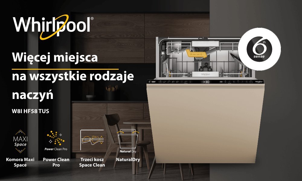 Obraz przedstawia zmywarkę z otwartymi drzwiami, ukazującą wnętrze z koszami na naczynia. Na obrazie widoczny jest tekst: \'Whirlpool Więcej miejsca na wszystkie rodzaje naczyń W8I HF58 TUS\', oraz ikony z opisami: \'Komora Maxi Space\', \'Power Clean Pro\', \'Trzeci kosz Space Clean\', \'NaturalDry\'.