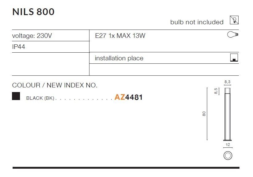 Obraz przedstawia specyfikację lampy NILS 800 z informacjami: napięcie 230V, E27 1x MAX 13W, IP44, kolor czarny (BK), indeks AZ4481. Wymiary lampy to 80 cm wysokości, 8,5 cm szerokości i 12 cm średnicy podstawy; żarówka nie jest dołączona.