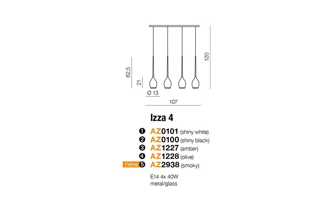 Schemat lampy wiszącej z czterema punktami świetlnymi, z oznaczeniami wymiarów: wysokość 120 cm, szerokość 107 cm, średnica klosza 13 cm. Tekst: \'Izza 4\', \'AZ0101 (shiny white)\', \'AZ0100 (shiny black)\', \'AZ1227 (amber)\', \'AZ1228 (olive)\', \'AZ2938 (smoky)\', \'E14 4x 40W\', \'metal/glass\'.