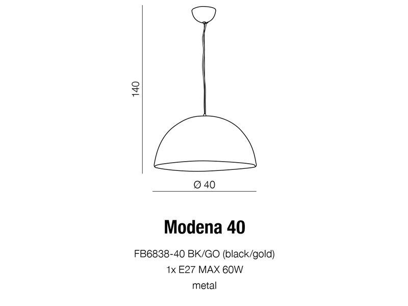 Schematyczny rysunek lampy wiszącej z wymiarami: wysokość 140 cm, średnica 40 cm. Pod spodem tekst: \'Modena 40\', \'FB6838-40 BK/GO (black/gold)\', \'1x E27 MAX 60W\', \'metal\'.