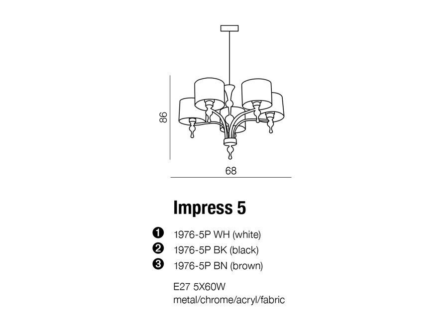 Schematyczny rysunek lampy wiszącej z pięcioma kloszami, o wymiarach 86 cm wysokości i 68 cm szerokości. Pod rysunkiem znajduje się tekst: \'Impress 5\', z informacjami o dostępnych kolorach i materiałach: \'1976-5P WH (white)\', \'1976-5P BK (black)\', \'1976-5P BN (brown)\', \'E27 5X60W\', \'metal/chrome/acryl/fabric\'.