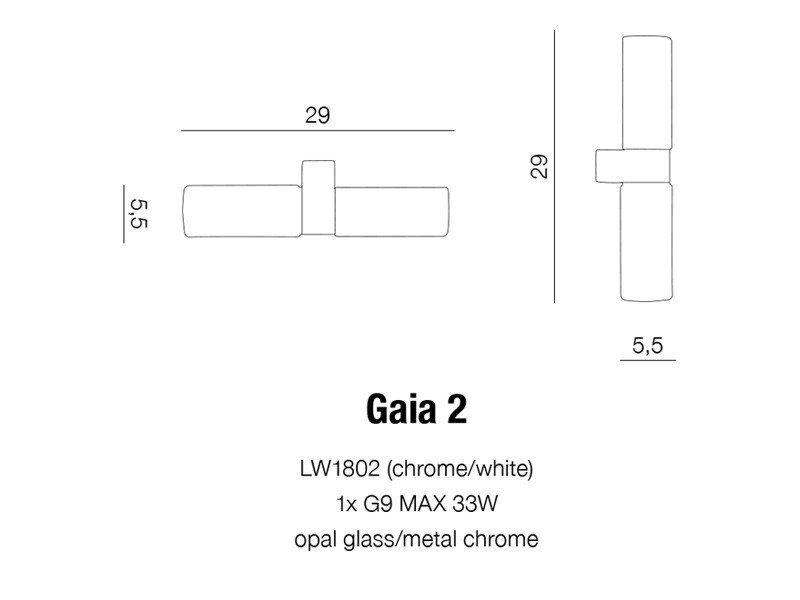 Schemat lampy ściennej Gaia 2 z wymiarami: szerokość 29 cm, wysokość 5,5 cm. Tekst: \'Gaia 2 LW1802 (chrome/white) 1x G9 MAX 33W opal glass/metal chrome\'.