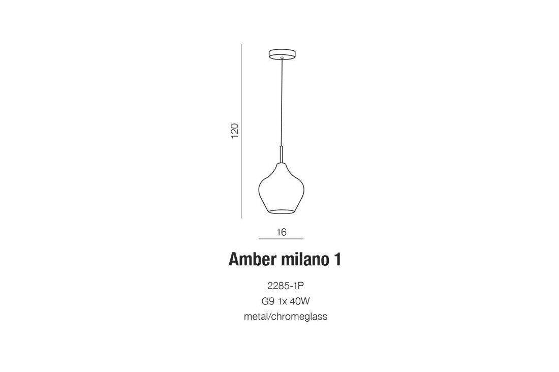 Schematyczny rysunek lampy wiszącej z wymiarami 120 cm wysokości i 16 cm szerokości. Pod spodem znajduje się tekst: \'Amber milano 1, 2285-1P, G9 1x 40W, metal/chromeglass\'.