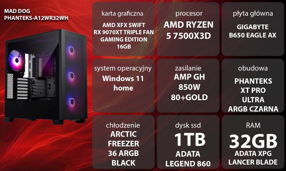 Obraz przedstawia komputer z podświetleniem RGB oraz specyfikację techniczną: karta graficzna AMD XFX SWIFT RX 9070XT Triple Fan Gaming Edition 16GB, procesor AMD Ryzen 5 7500X3D, płyta główna Gigabyte B650 Eagle AX, system operacyjny Windows 11 Home, zasilanie AMP GH 850W 80+Gold, obudowa Phanteks XT Pro Ultra ARGB czarna, chłodzenie Arctic Freezer 36 ARGB Black, dysk SSD 1TB ADATA Legend 860, RAM 32GB ADATA XPG Lancer Blade.
