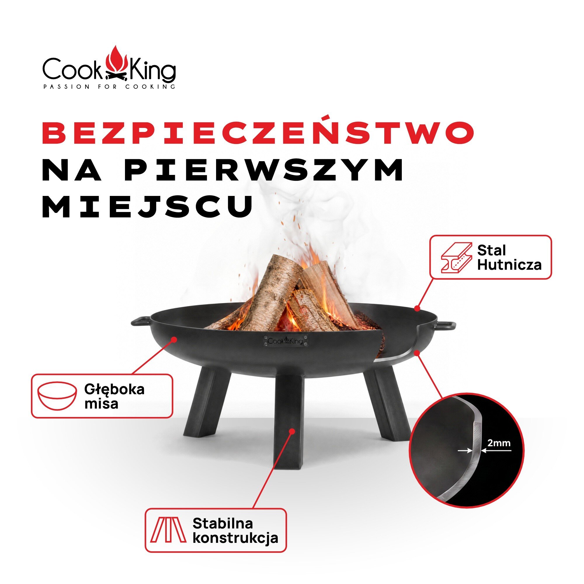Obraz przedstawia palenisko ogrodowe z płonącymi drewnianymi kłodami. Widoczny tekst: \'Cook King Passion for Cooking\', \'BEZPIECZEŃSTWO NA PIERWSZYM MIEJSCU\', \'Stal Hutnicza\', \'Głęboka misa\', \'Stabilna konstrukcja\'.
