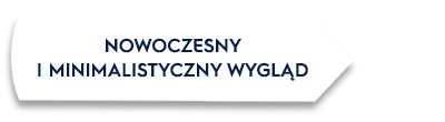 Biały prostokąt z tekstem: \'NOWOCZESNY I MINIMALISTYCZNY WYGLĄD\'.