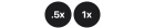 Dwa czarne okrągłe przyciski z białymi napisami: \'.5x\' i \'1x\'.