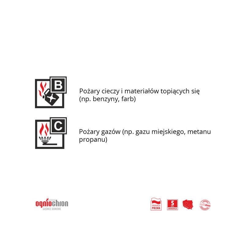 Obraz przedstawia dwa symbole z literami B i C oraz opisy: \'Pożary cieczy i materiałów topiących się (np. benzyny, farb)\' i \'Pożary gazów (np. gazu miejskiego, metanu propanu)\'. Na dole widoczne jest logo \'ogniochron\' oraz symbole \'Produkt polski\', \'5 lat gwarancji\' i mapa Polski.