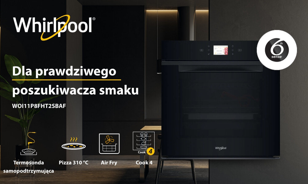 Obraz przedstawia czarny piekarnik elektryczny z logo Whirlpool i napisem \'Dla prawdziwego poszukiwacza smaku WOI11P8FHT2SBAF\'. Widoczne są ikony funkcji: termosonda samopodtrzymująca, pizza 310°C, Air Fry, Cook 4 oraz logo 6th sense.