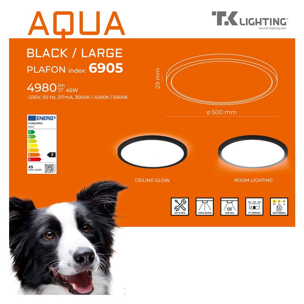 Obraz przedstawia reklamę plafonu LED hermetycznego o mocy 45W i indeksie 6905, z logo TK Lighting. Widoczny jest pies oraz informacje o produkcie, takie jak wymiary, efektywność energetyczna klasy F i różne temperatury barwowe światła (3000K/4000K/6500K).