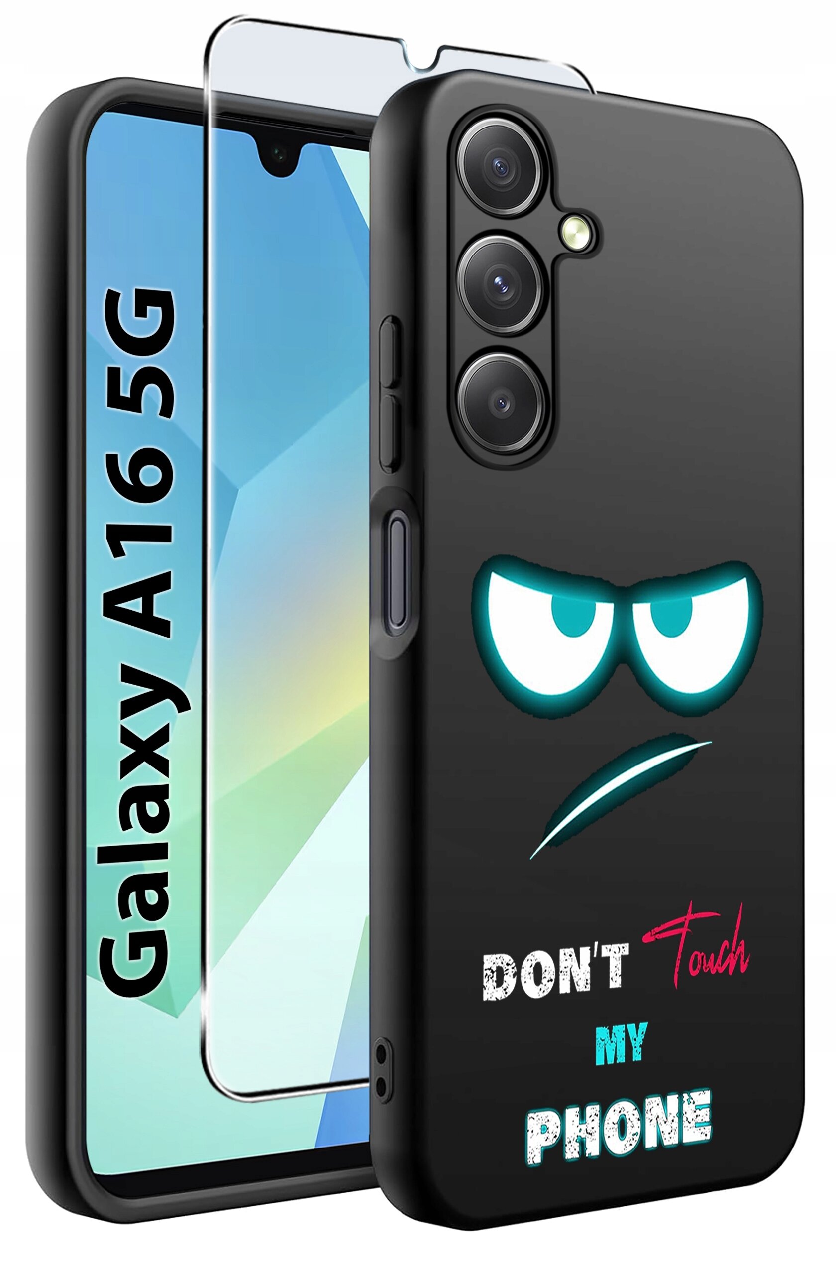 Obraz przedstawia czarne etui na telefon z nadrukiem zarysowanych oczu i napisem \'DON\'T Touch MY PHONE\'. Obok etui znajduje się szkło ochronne, a na ekranie telefonu widoczny jest napis \'Galaxy A16 5G\'.