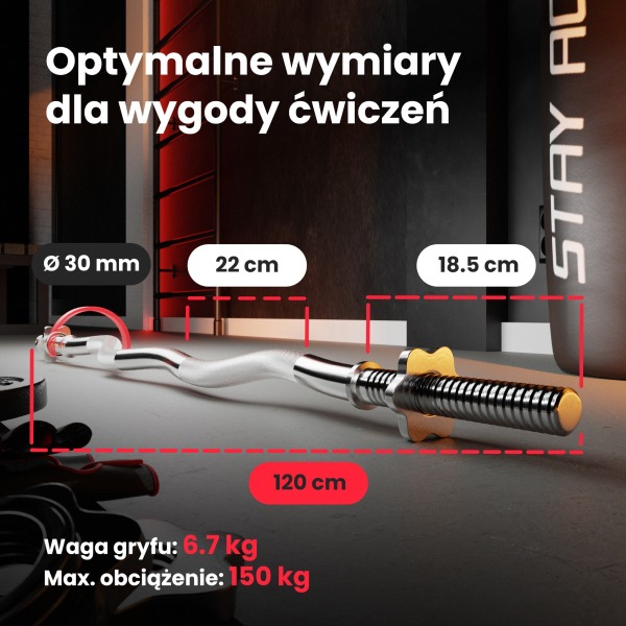 Na obrazie widoczny jest gryf z oznaczeniami wymiarów: średnica 30 mm, długość 22 cm, 18.5 cm i 120 cm. Tekst na obrazie: \'Optymalne wymiary dla wygody ćwiczeń\', \'Waga gryfu: 6.7 kg\', \'Max. obciążenie: 150 kg\'.