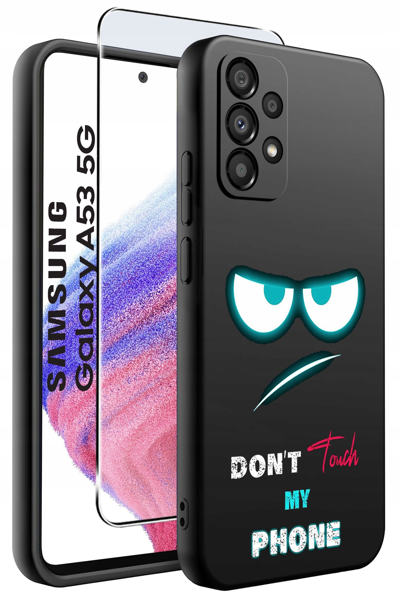 Obraz przedstawia czarne etui na telefon z nadrukiem wyrażającym emocje oraz napisem \'DON\'T Touch MY PHONE\'. Obok etui znajduje się szkło ochronne z napisem \'SAMSUNG Galaxy A53 5G\'.
