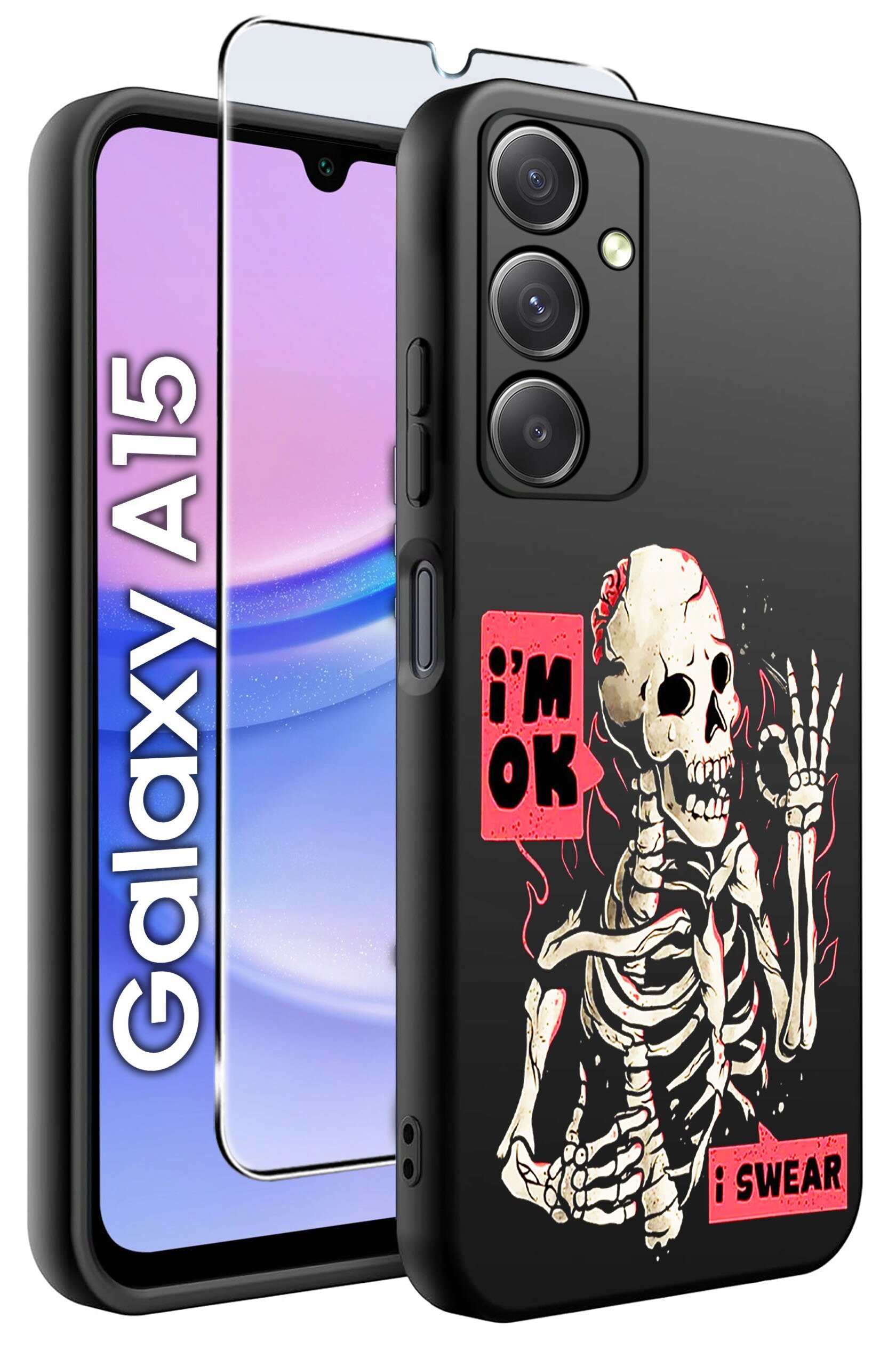 Obraz przedstawia czarne etui na telefon z nadrukiem szkieletu oraz napisami \'i\'m OK\' i \'i SWEAR\'. Obok etui znajduje się telefon z widocznym napisem \'Galaxy A15\' oraz szkło ochronne.