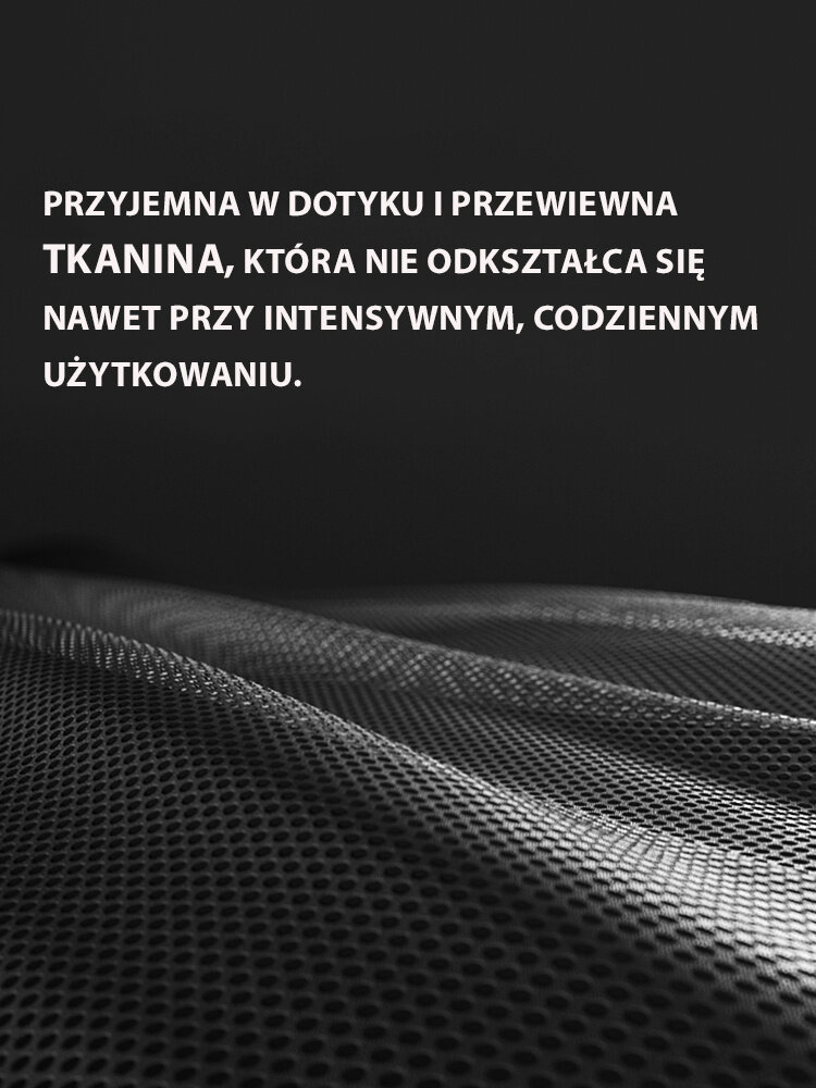 Czarno-białe zdjęcie przedstawia zbliżenie na przewiewną tkaninę z widoczną fakturą siatki. Na obrazie znajduje się tekst: \'PRZYJEMNA W DOTYKU I PRZEWIEWNA TKANINA, KTÓRA NIE ODKSZTAŁCA SIĘ NAWET PRZY INTENSYWNYM, CODZIENNYM UŻYTKOWANIU.\'