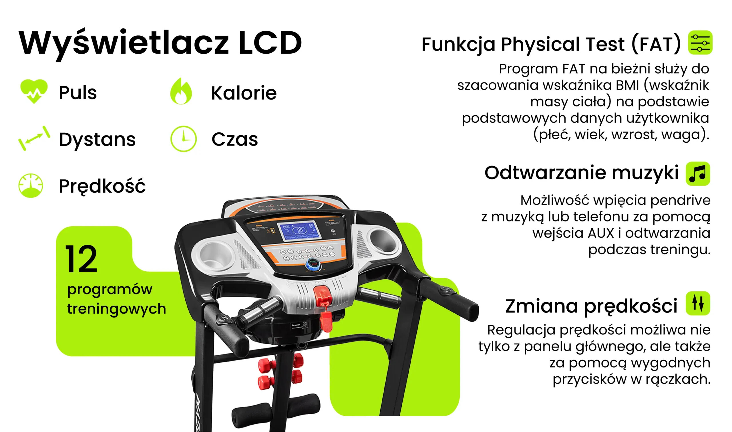 Obraz przedstawia bieżnię elektryczną z wyświetlaczem LCD, oferującą funkcje takie jak pomiar pulsu, kalorii, dystansu, czasu i prędkości. Dodatkowo, bieżnia posiada 12 programów treningowych, funkcję Physical Test (FAT), możliwość odtwarzania muzyki oraz regulację prędkości.