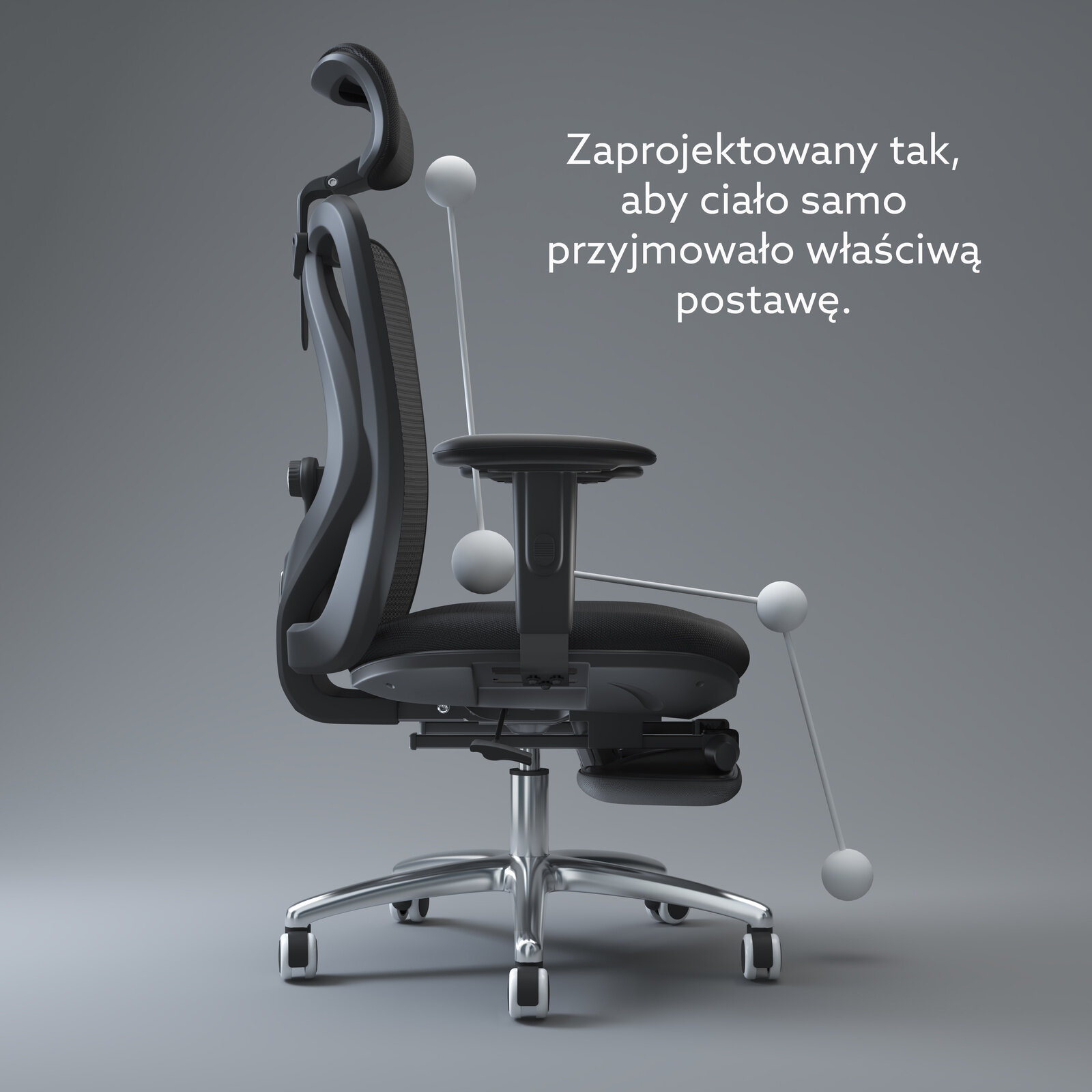 Obraz przedstawia ergonomiczny fotel biurowy z podnóżkiem, widoczny z boku na szarym tle. Na obrazie znajduje się tekst: \'Zaprojektowany tak, aby ciało samo przyjmowało właściwą postawę.\'