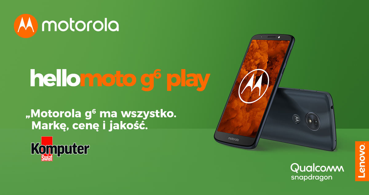 Moto G6 ma wszystko