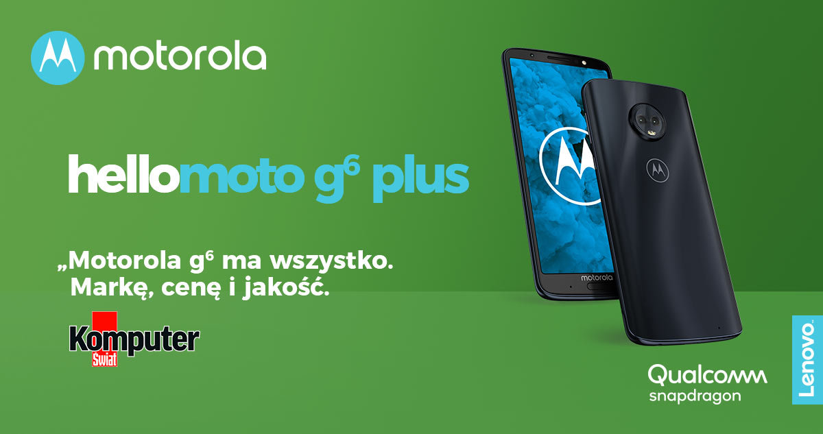 Moto G6 ma wszystko