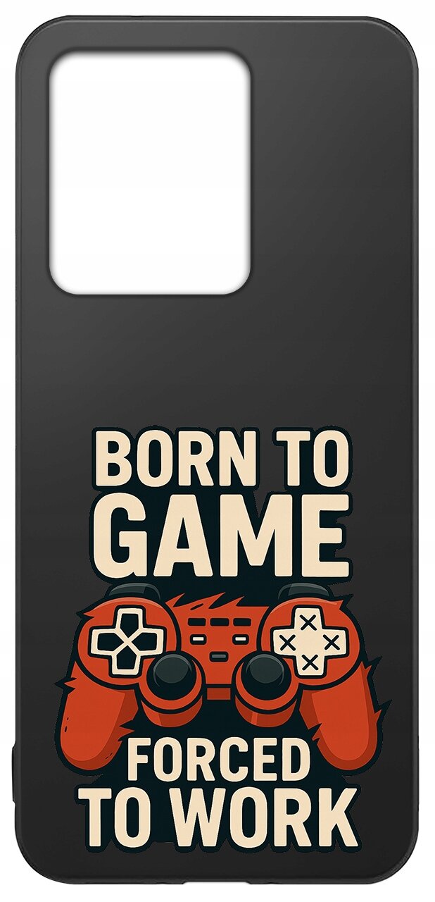 Czarne etui z dużym wycięciem na aparat, ozdobione grafiką czerwonego kontrolera do gier i napisem \'BORN TO GAME FORCED TO WORK\'.