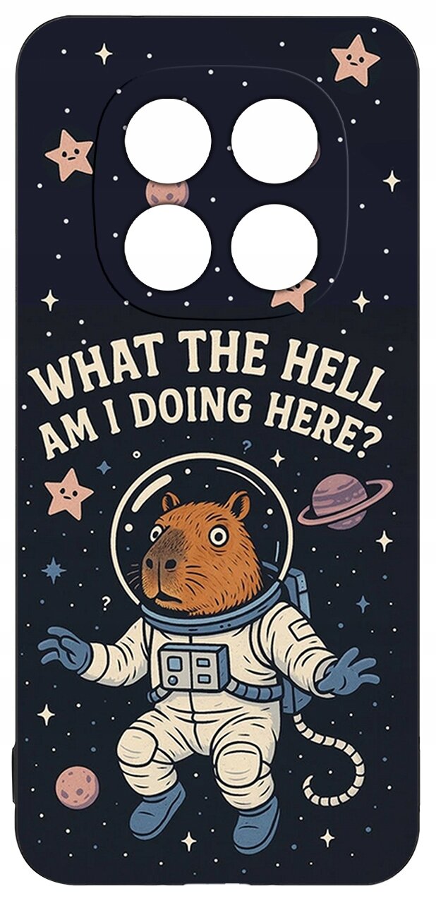 Etui na telefon z grafiką przedstawiającą zwierzę w skafandrze kosmicznym na tle gwiazd i planet. Na etui znajduje się tekst: \'WHAT THE HELL AM I DOING HERE?\'.