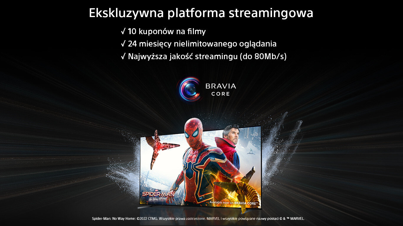 Obraz przedstawia reklamę platformy streamingowej z tekstem: \'Ekskluzywna platforma streamingowa\', \'10 kuponów na filmy\', \'24 miesięcy nielimitowanego oglądania\', \'Najwyższa jakość streamingu (do 80Mb/s)\'. Widoczne jest logo \'BRAVIA CORE\' oraz ekran z postaciami z filmu Spider-Man: No Way Home.