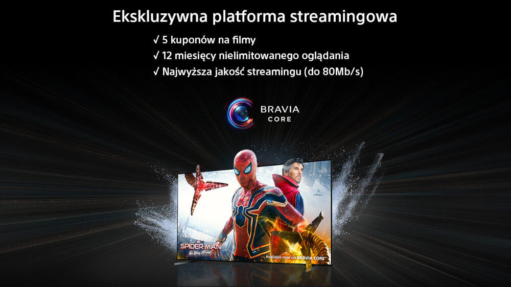 Obraz przedstawia telewizor z filmem Spider-Man na ekranie oraz tekst: \'Ekskluzywna platforma streamingowa\', \'5 kuponów na filmy\', \'12 miesięcy nielimitowanego oglądania\', \'Najwyższa jakość streamingu (do 80Mb/s)\'. Widoczne jest logo BRAVIA CORE.