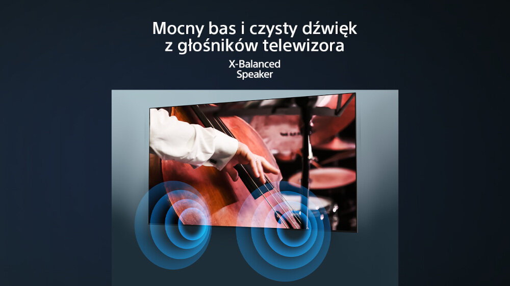 Obraz przedstawia telewizor z wyświetlanym zdjęciem muzyka grającego na kontrabasie. Na górze widoczny jest tekst: \'Mocny bas i czysty dźwięk z głośników telewizora X-Balanced Speaker\'.