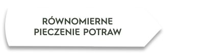Obraz przedstawia biały kształt z tekstem \'RÓWNOMIERNE PIECZENIE POTRAW\'.