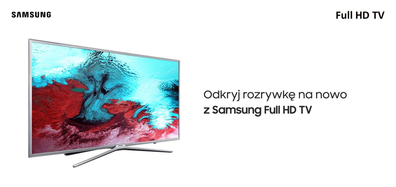 Niezapomniane wrażenia z Samsung Full HD TV