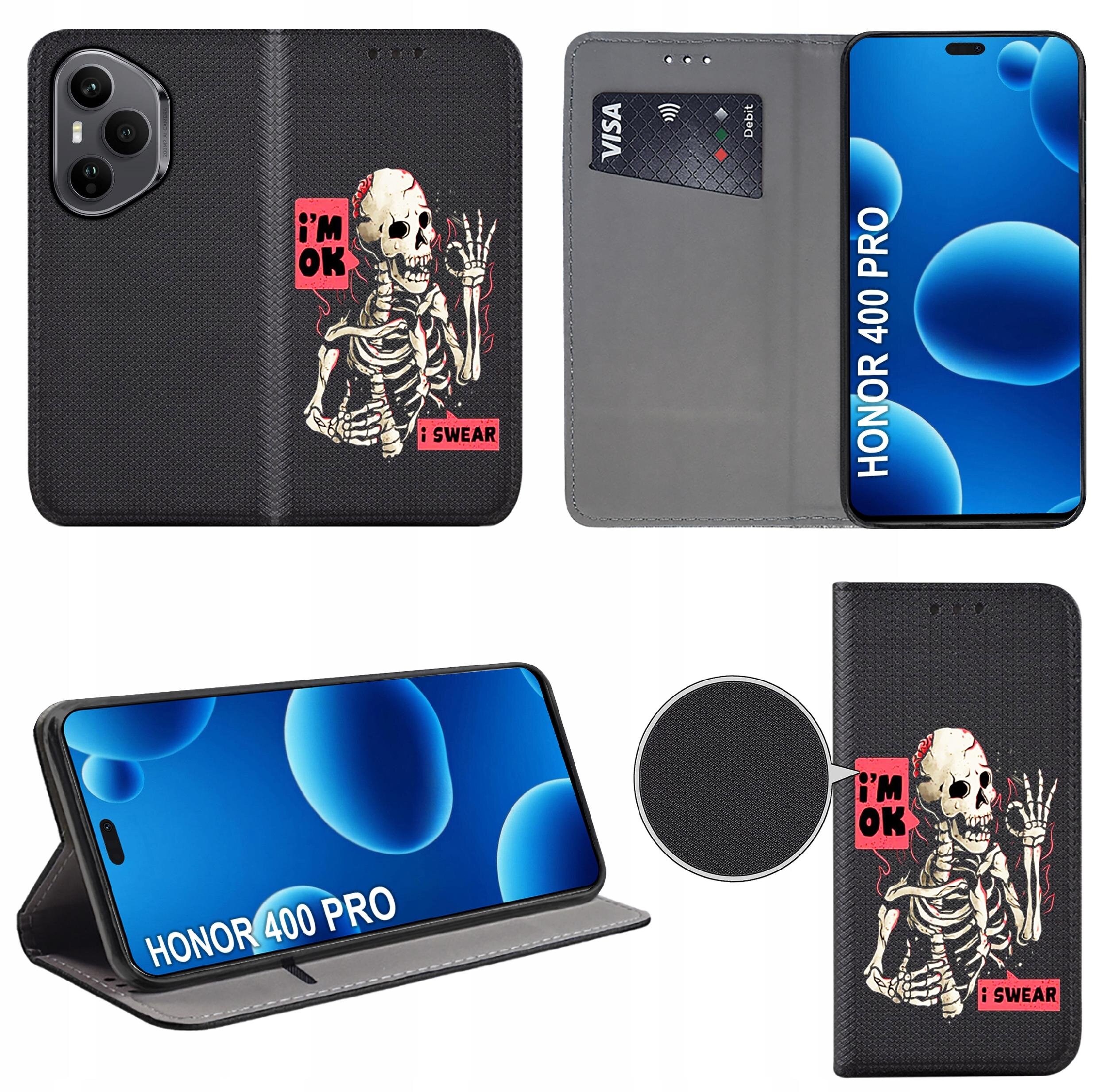 Etui na telefon z grafiką szkieletu i napisami \'i\'m OK\' oraz \'i SWEAR\', obok telefon z wyświetlaczem z napisem \'HONOR 400 PRO\'. Wewnątrz etui znajduje się kieszonka na kartę płatniczą z widocznym logo \'VISA\'.