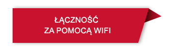 Czerwony prostokąt z tekstem \'ŁĄCZNOŚĆ ZA POMOCĄ WIFI\'.