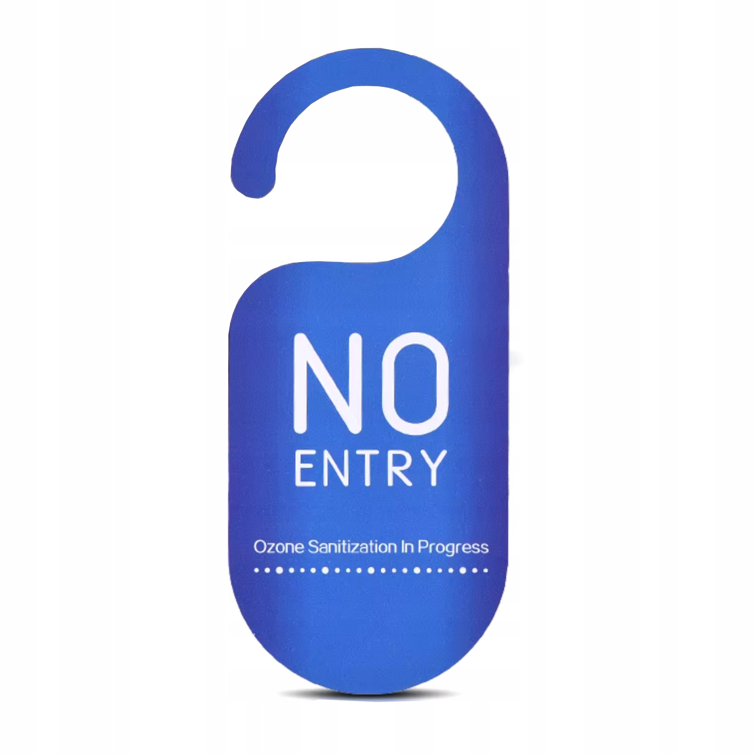 Niebieski wieszak na drzwi z napisem \'NO ENTRY\' oraz \'Ozone Sanitization In Progress\'.