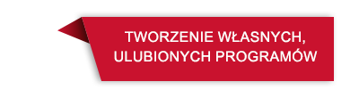 Czerwony prostokąt z czarną obwódką i tekstem: \'TWORZENIE WŁASNYCH, ULUBIONYCH PROGRAMÓW\'.