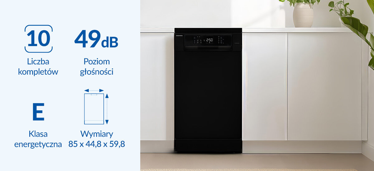 ZMYWARKA DAEWOO DFSA1DB49E00-EE Zmywarka Daewoo o pojemności 10 kompletów naczyń i poziomie hałasu 49 dB. Grafika prezentuje podstawowe parametry urządzenia 10 kompletów naczyń zmywarka 45 cm głośność 49 dB klasa energetyczna E